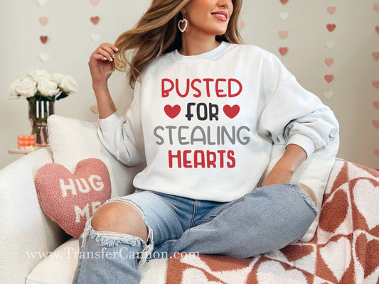 Busted For Stealing Hearts  DTF Transfer