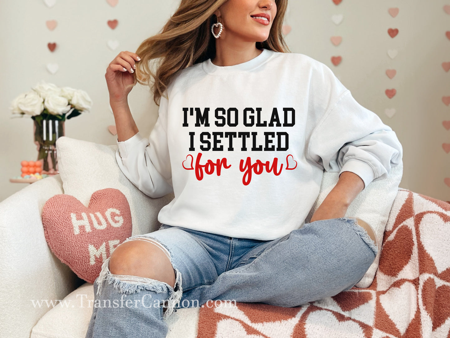 I'm So Glad I Settled For You DTF Transfer