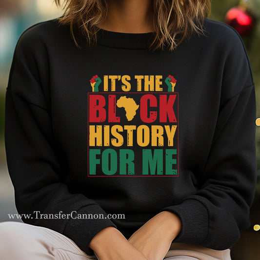 It's The Black History For Me