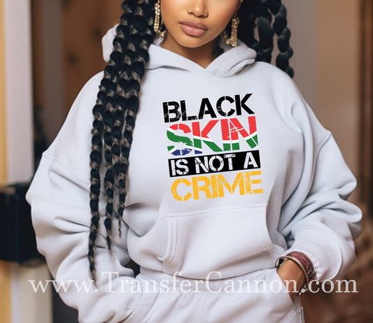 Black Skin Is Not A Crime
