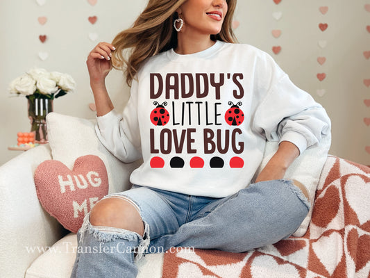 Daddy's Little Love Bug  DTF Transfer