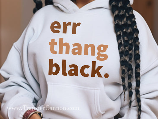 Err Thang Black