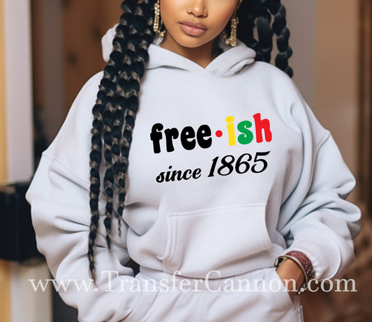 Free-ish Since 1865