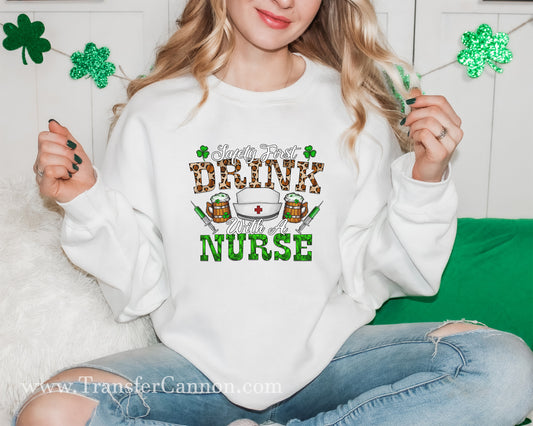 Safety First Drink With Nurse