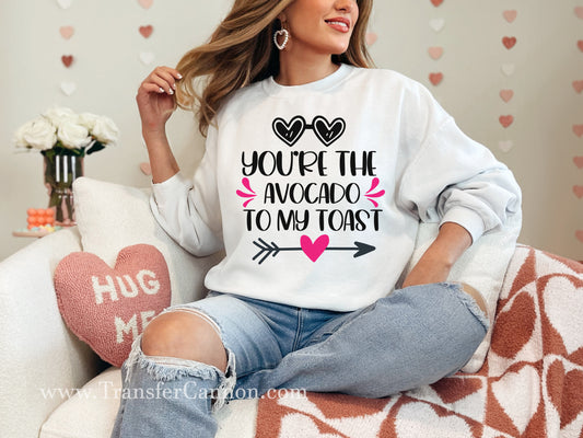 You're The Avocado To My Toast DTF Transfer